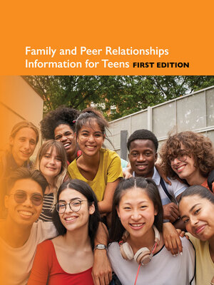 cover image of Family and Peer Relationships Information for Teens